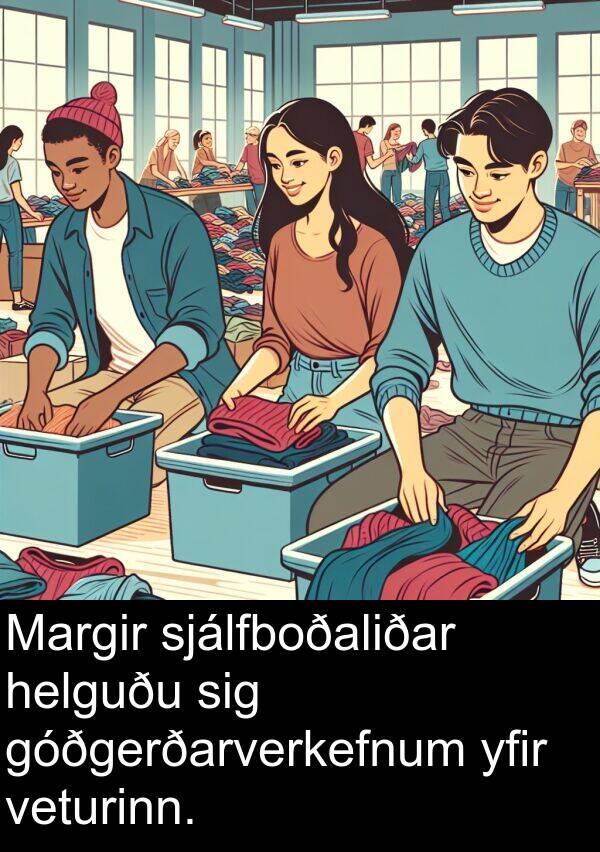 veturinn: Margir sjálfboðaliðar helguðu sig góðgerðarverkefnum yfir veturinn.