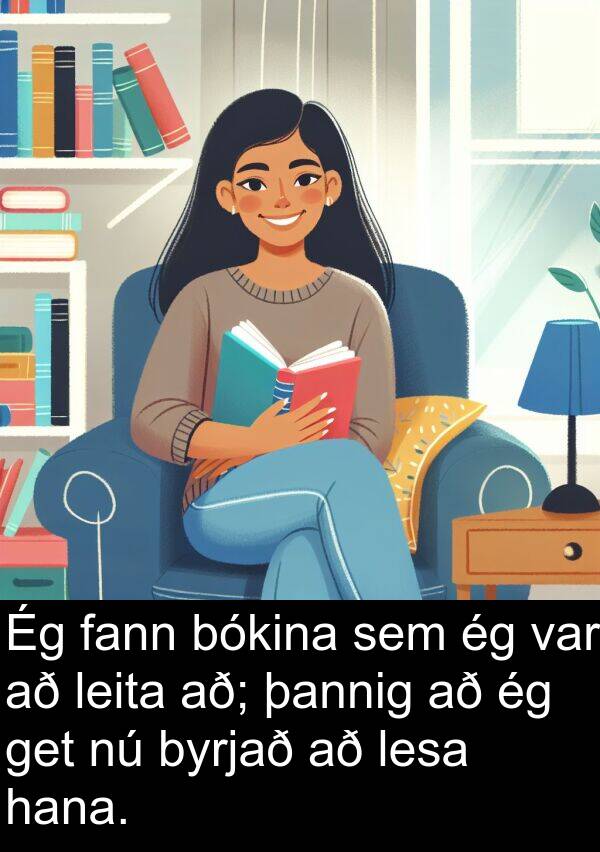 þannig: Ég fann bókina sem ég var að leita að; þannig að ég get nú byrjað að lesa hana.