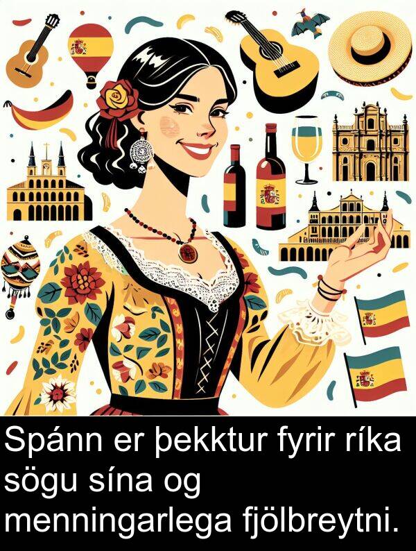 þekktur: Spánn er þekktur fyrir ríka sögu sína og menningarlega fjölbreytni.
