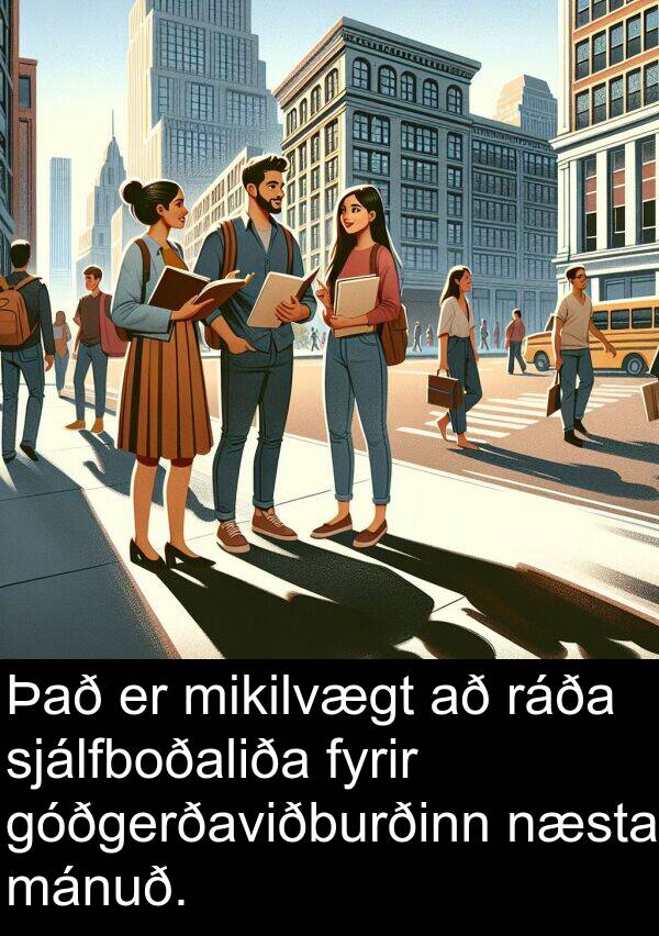 ráða: Það er mikilvægt að ráða sjálfboðaliða fyrir góðgerðaviðburðinn næsta mánuð.