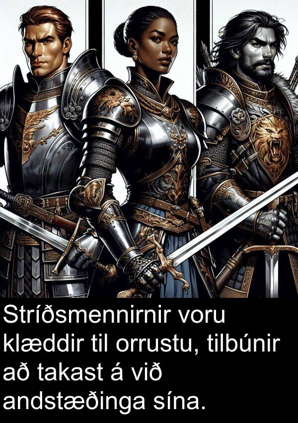 orrustu: Stríðsmennirnir voru klæddir til orrustu, tilbúnir að takast á við andstæðinga sína.
