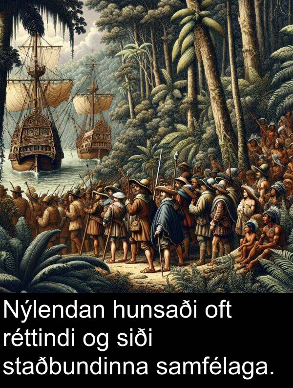 réttindi: Nýlendan hunsaði oft réttindi og siði staðbundinna samfélaga.