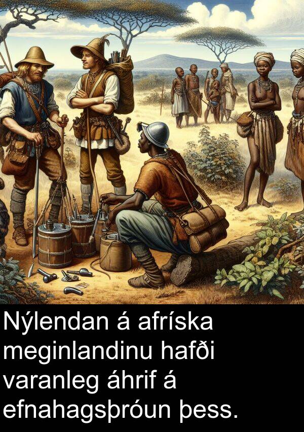 þess: Nýlendan á afríska meginlandinu hafði varanleg áhrif á efnahagsþróun þess.