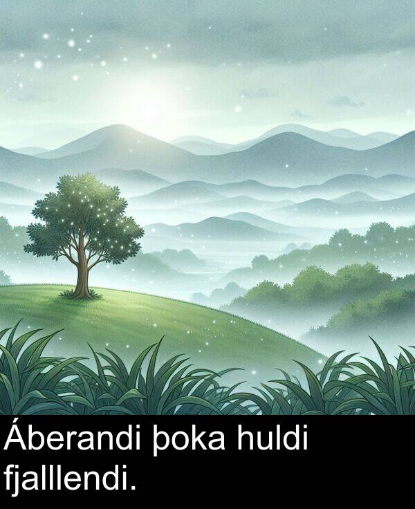 þoka: Áberandi þoka huldi fjalllendi.