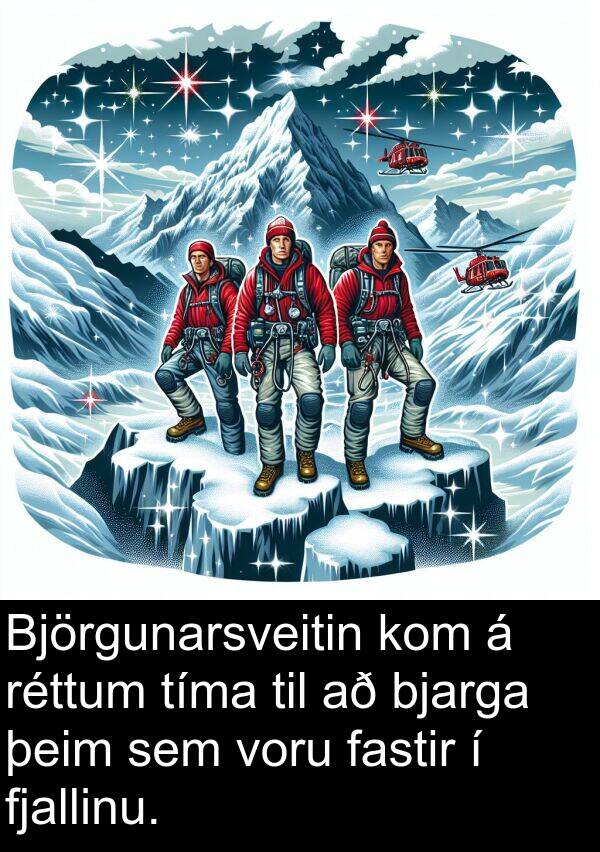 þeim: Björgunarsveitin kom á réttum tíma til að bjarga þeim sem voru fastir í fjallinu.