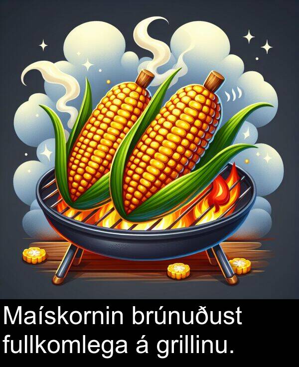 grillinu: Maískornin brúnuðust fullkomlega á grillinu.
