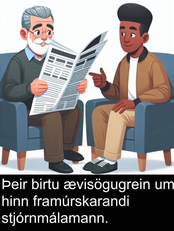 birtu: Þeir birtu ævisögugrein um hinn framúrskarandi stjórnmálamann.
