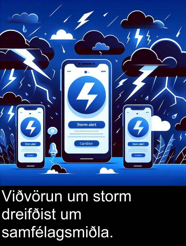 samfélagsmiðla: Viðvörun um storm dreifðist um samfélagsmiðla.