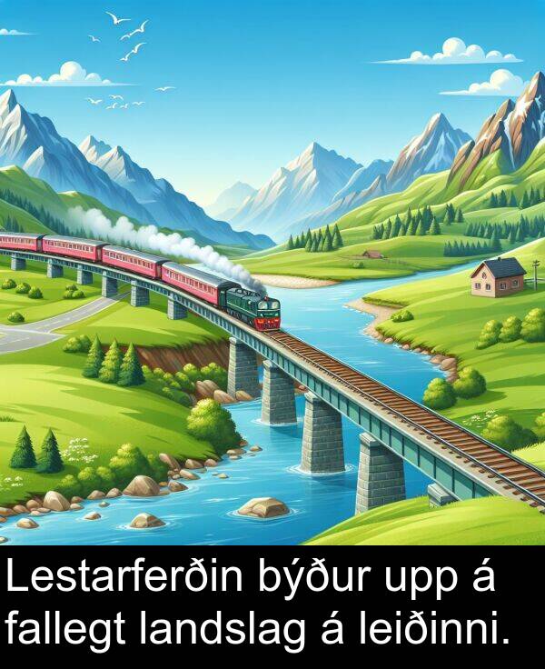 fallegt: Lestarferðin býður upp á fallegt landslag á leiðinni.