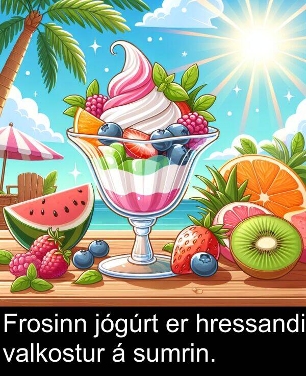 jógúrt: Frosinn jógúrt er hressandi valkostur á sumrin.