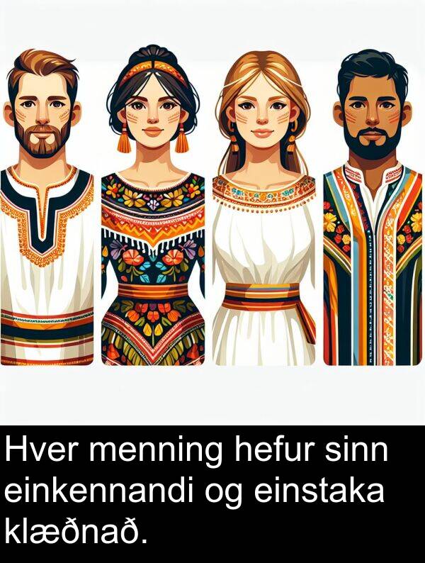 menning: Hver menning hefur sinn einkennandi og einstaka klæðnað.
