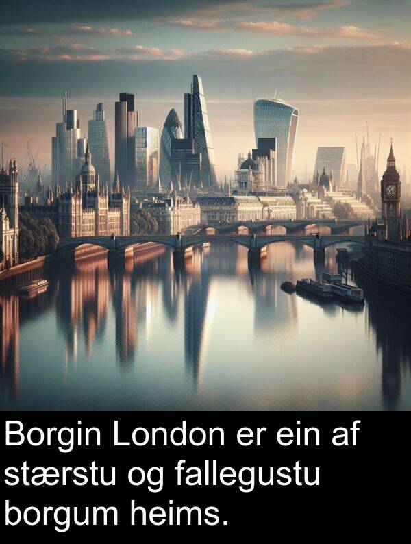 fallegustu: Borgin London er ein af stærstu og fallegustu borgum heims.