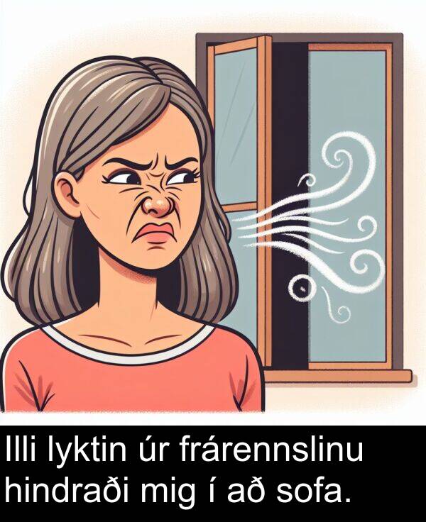 hindraði: Illi lyktin úr frárennslinu hindraði mig í að sofa.