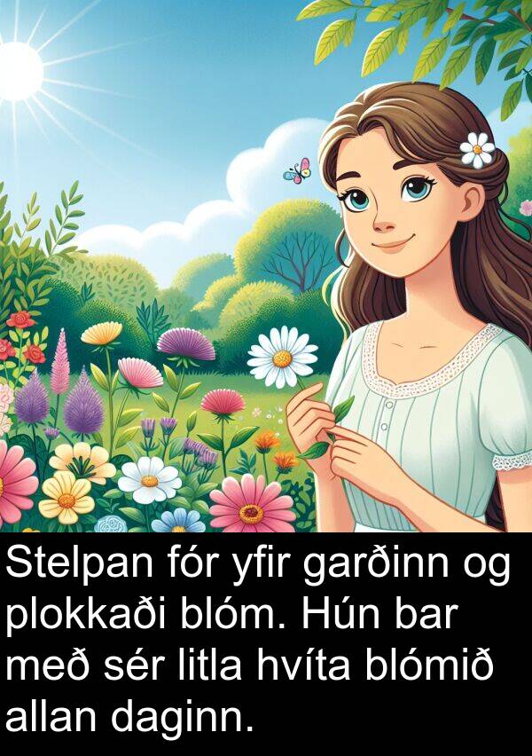 bar: Stelpan fór yfir garðinn og plokkaði blóm. Hún bar með sér litla hvíta blómið allan daginn.
