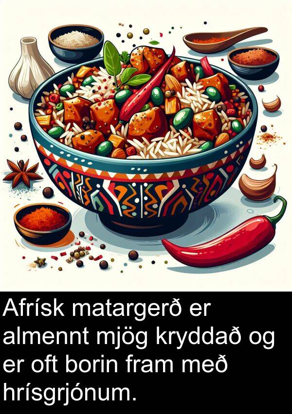 matargerð: Afrísk matargerð er almennt mjög kryddað og er oft borin fram með hrísgrjónum.