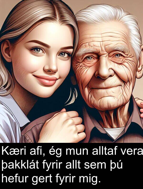 þakklát: Kæri afi, ég mun alltaf vera þakklát fyrir allt sem þú hefur gert fyrir mig.