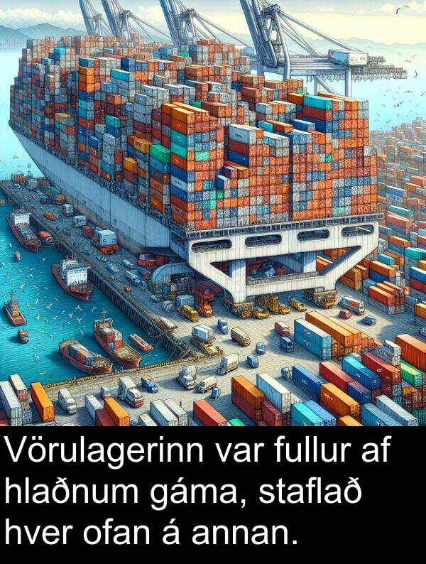 ofan: Vörulagerinn var fullur af hlaðnum gáma, staflað hver ofan á annan.