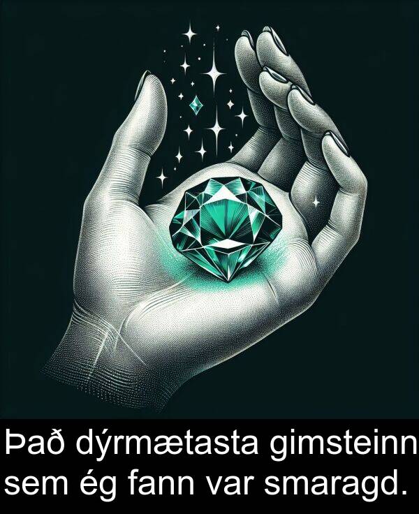 gimsteinn: Það dýrmætasta gimsteinn sem ég fann var smaragd.