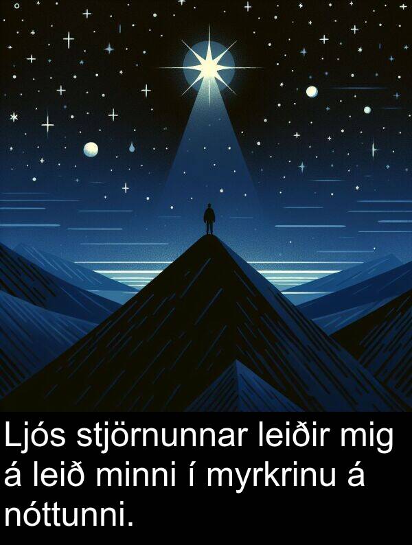 leiðir: Ljós stjörnunnar leiðir mig á leið minni í myrkrinu á nóttunni.