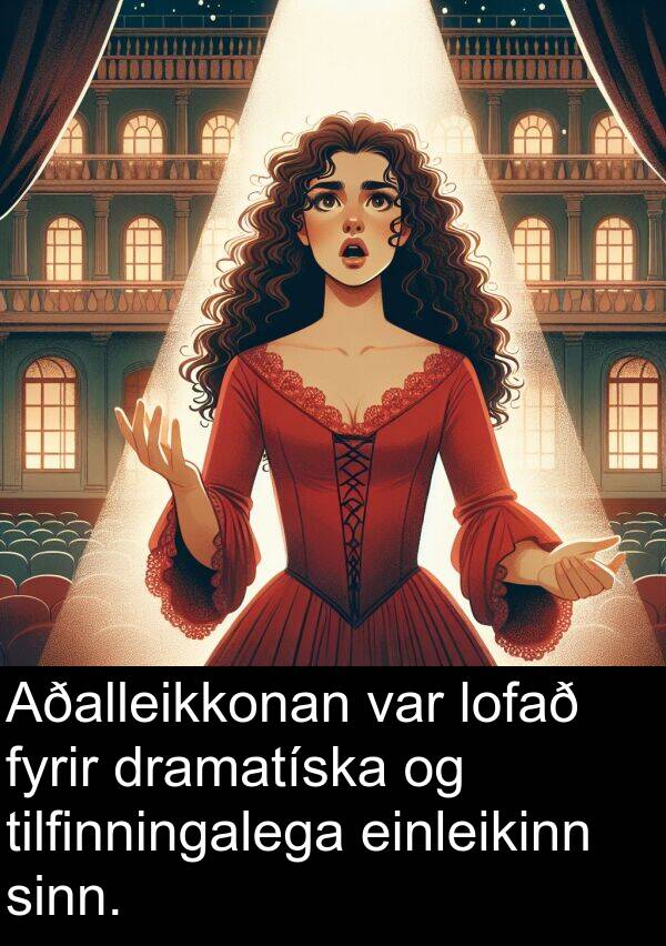 dramatíska: Aðalleikkonan var lofað fyrir dramatíska og tilfinningalega einleikinn sinn.