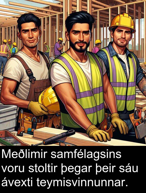 þeir: Meðlimir samfélagsins voru stoltir þegar þeir sáu ávexti teymisvinnunnar.