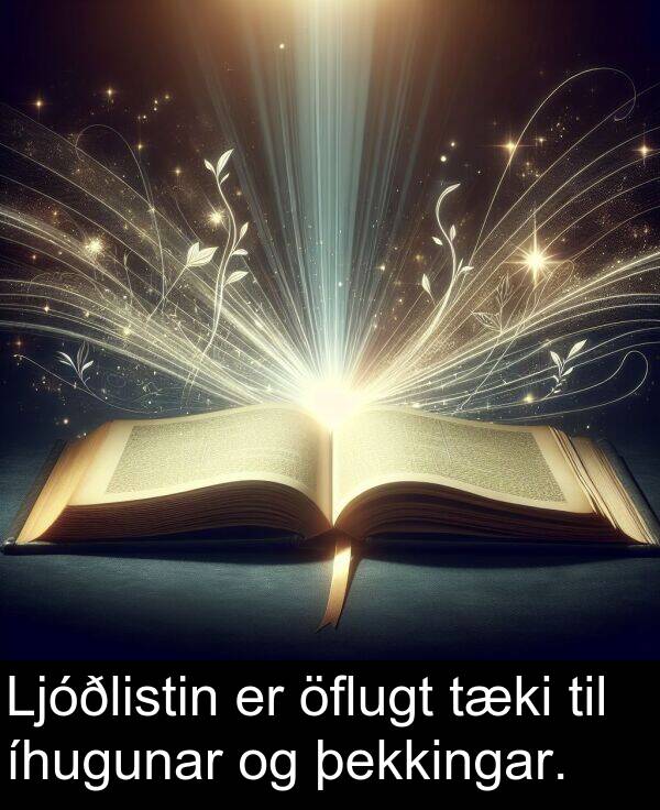öflugt: Ljóðlistin er öflugt tæki til íhugunar og þekkingar.