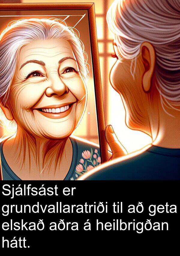 geta: Sjálfsást er grundvallaratriði til að geta elskað aðra á heilbrigðan hátt.