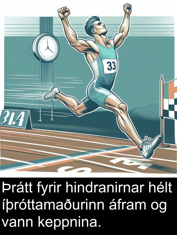 áfram: Þrátt fyrir hindranirnar hélt íþróttamaðurinn áfram og vann keppnina.