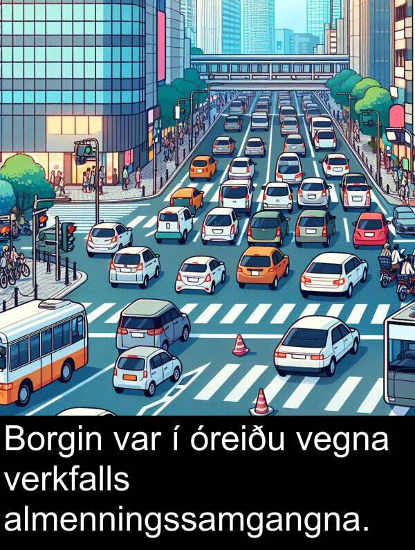 almenningssamgangna: Borgin var í óreiðu vegna verkfalls almenningssamgangna.