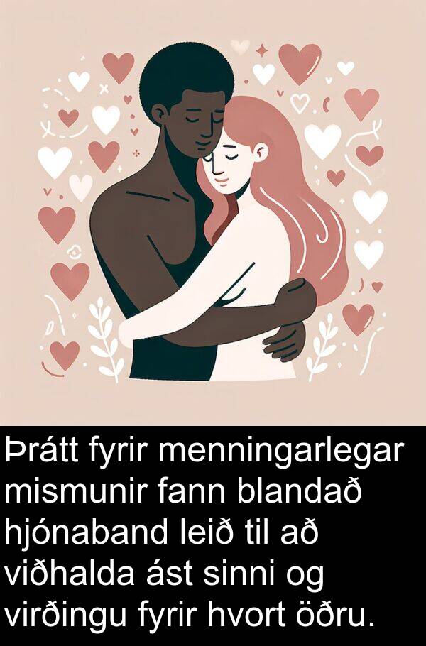 leið: Þrátt fyrir menningarlegar mismunir fann blandað hjónaband leið til að viðhalda ást sinni og virðingu fyrir hvort öðru.