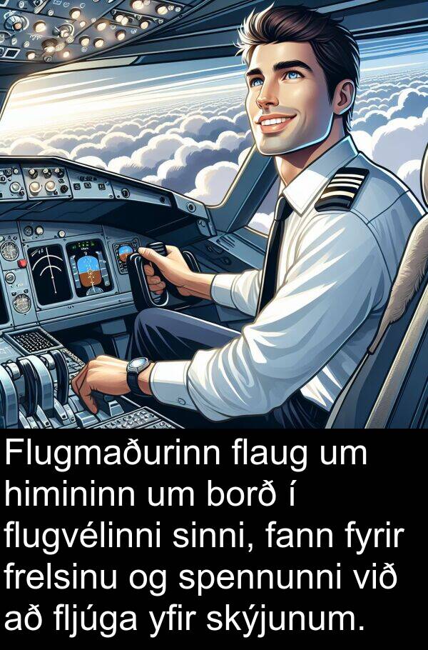 frelsinu: Flugmaðurinn flaug um himininn um borð í flugvélinni sinni, fann fyrir frelsinu og spennunni við að fljúga yfir skýjunum.