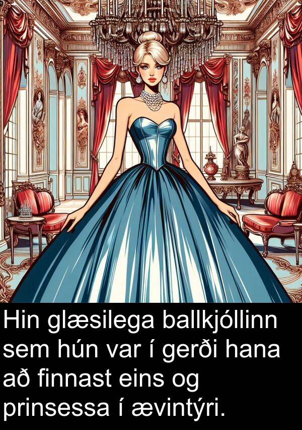 ævintýri: Hin glæsilega ballkjóllinn sem hún var í gerði hana að finnast eins og prinsessa í ævintýri.