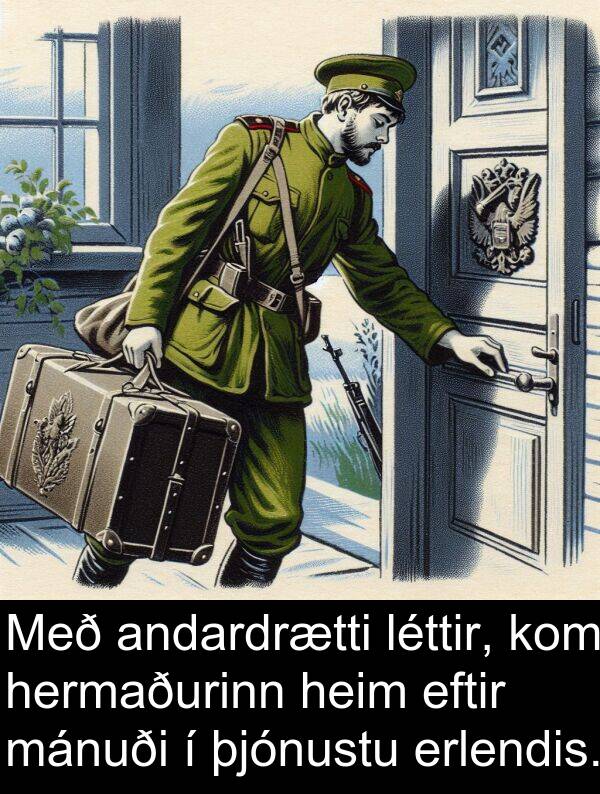 þjónustu: Með andardrætti léttir, kom hermaðurinn heim eftir mánuði í þjónustu erlendis.
