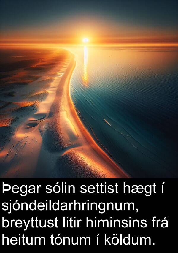 breyttust: Þegar sólin settist hægt í sjóndeildarhringnum, breyttust litir himinsins frá heitum tónum í köldum.