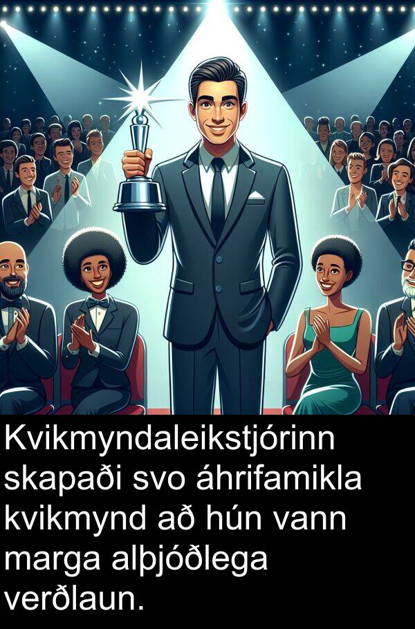 vann: Kvikmyndaleikstjórinn skapaði svo áhrifamikla kvikmynd að hún vann marga alþjóðlega verðlaun.