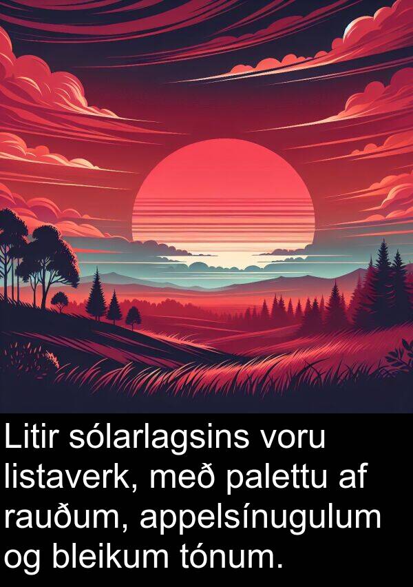 bleikum: Litir sólarlagsins voru listaverk, með palettu af rauðum, appelsínugulum og bleikum tónum.