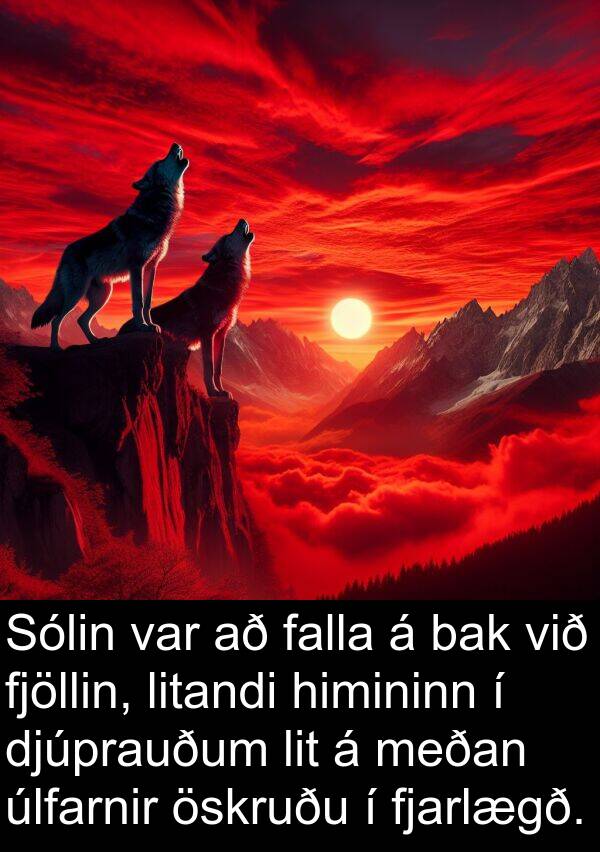 úlfarnir: Sólin var að falla á bak við fjöllin, litandi himininn í djúprauðum lit á meðan úlfarnir öskruðu í fjarlægð.
