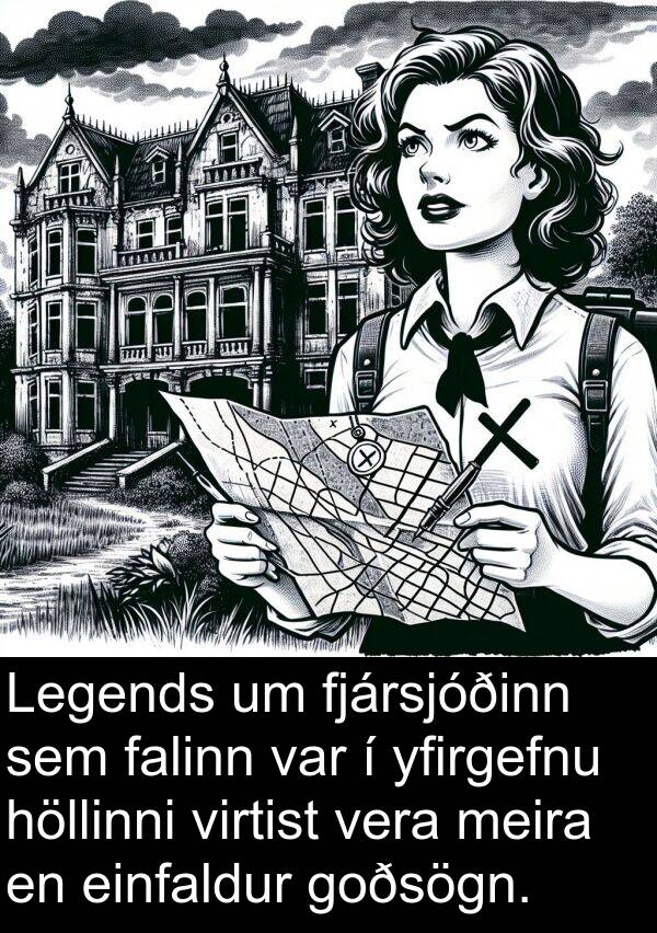 yfirgefnu: Legends um fjársjóðinn sem falinn var í yfirgefnu höllinni virtist vera meira en einfaldur goðsögn.