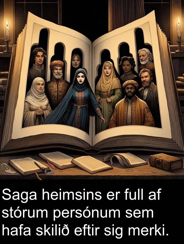 merki: Saga heimsins er full af stórum persónum sem hafa skilið eftir sig merki.