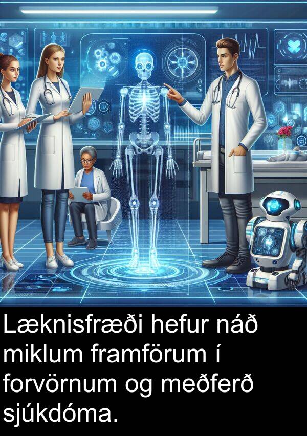 náð: Læknisfræði hefur náð miklum framförum í forvörnum og meðferð sjúkdóma.