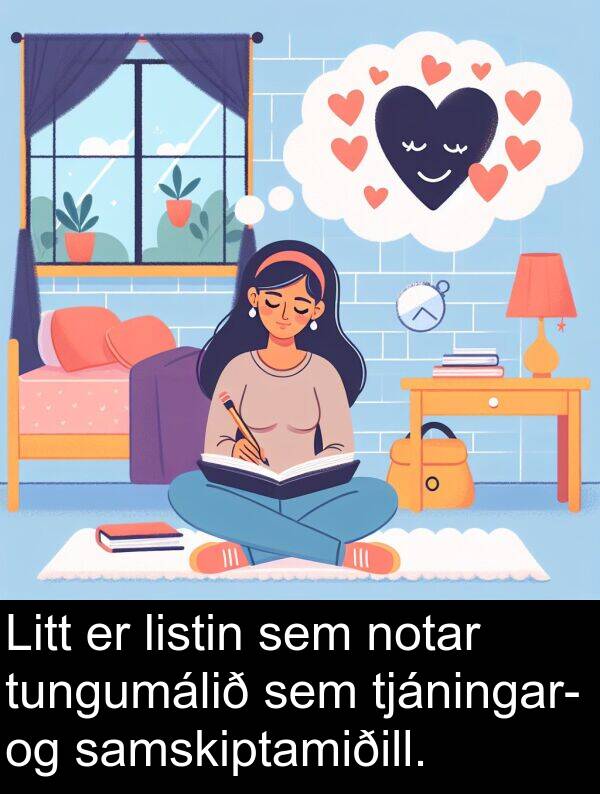 tjáningar: Litt er listin sem notar tungumálið sem tjáningar- og samskiptamiðill.