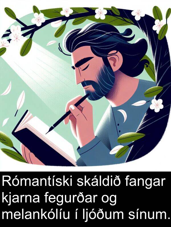 kjarna: Rómantíski skáldið fangar kjarna fegurðar og melankólíu í ljóðum sínum.