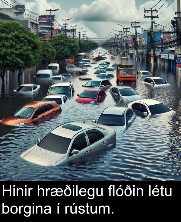 létu: Hinir hræðilegu flóðin létu borgina í rústum.