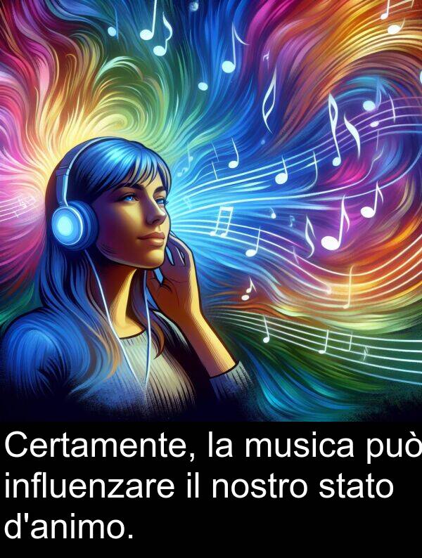 stato: Certamente, la musica può influenzare il nostro stato d'animo.