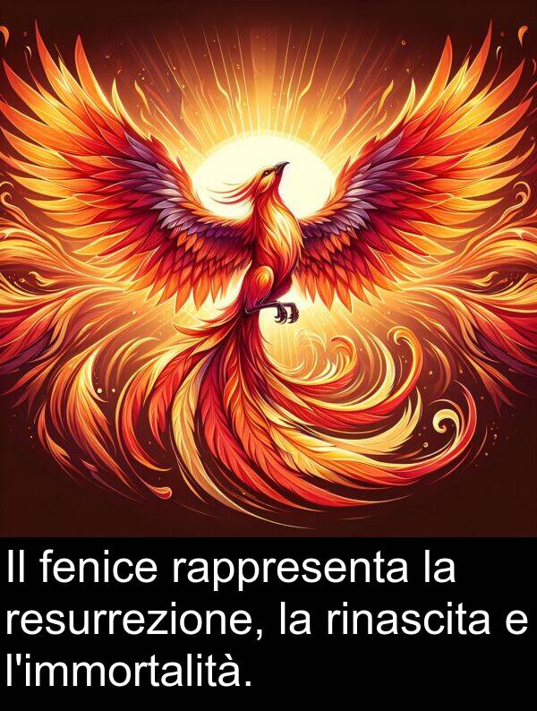 fenice: Il fenice rappresenta la resurrezione, la rinascita e l'immortalità.