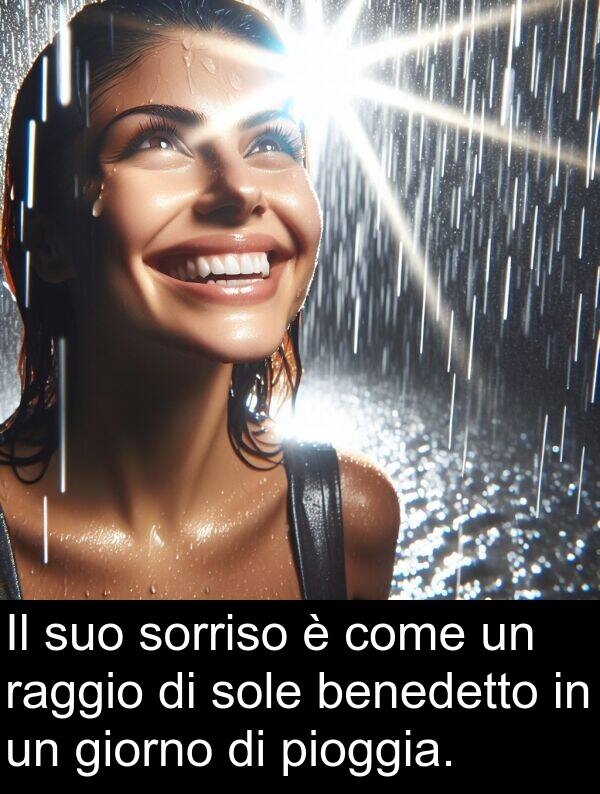 benedetto: Il suo sorriso è come un raggio di sole benedetto in un giorno di pioggia.