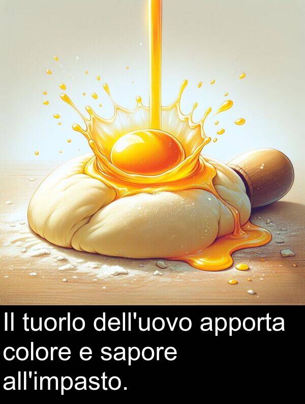 colore: Il tuorlo dell'uovo apporta colore e sapore all'impasto.