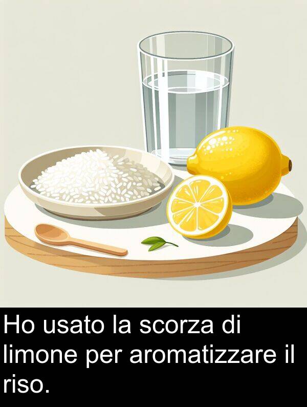 riso: Ho usato la scorza di limone per aromatizzare il riso.