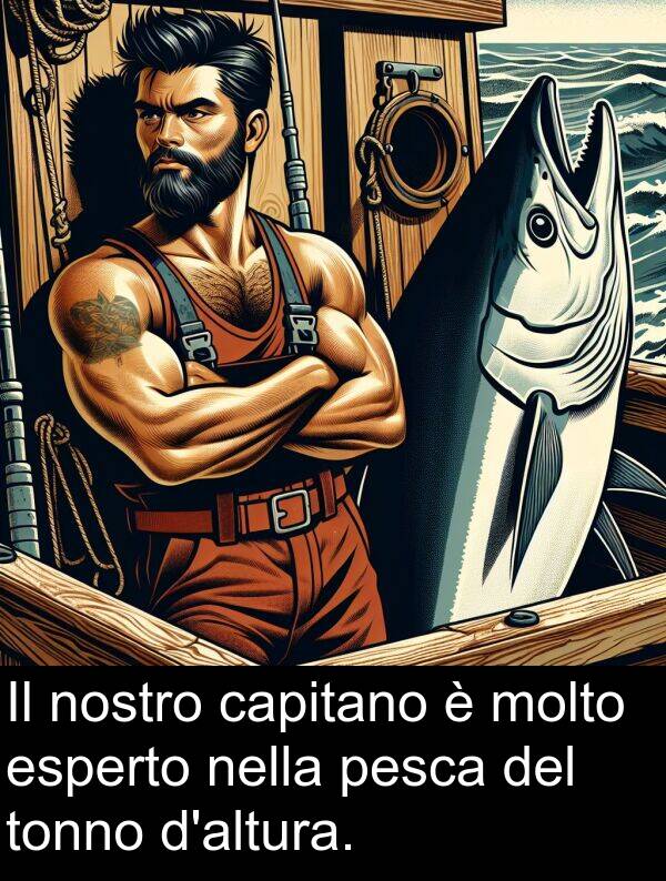 tonno: Il nostro capitano è molto esperto nella pesca del tonno d'altura.