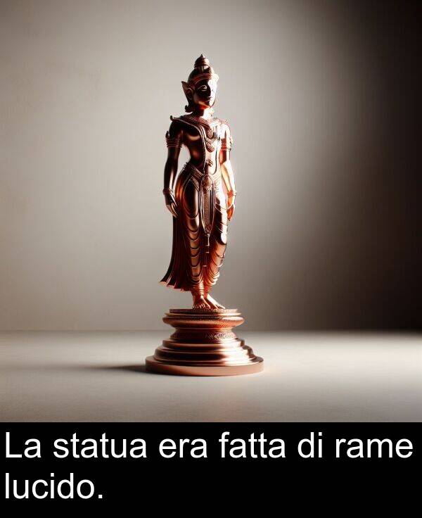 lucido: La statua era fatta di rame lucido.